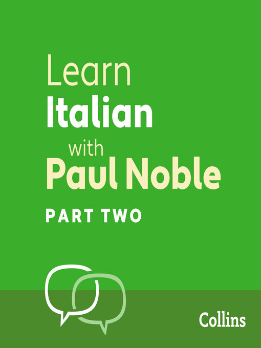 Title details for Learn Italian with Paul Noble, Part 2 by Paul Noble - Available